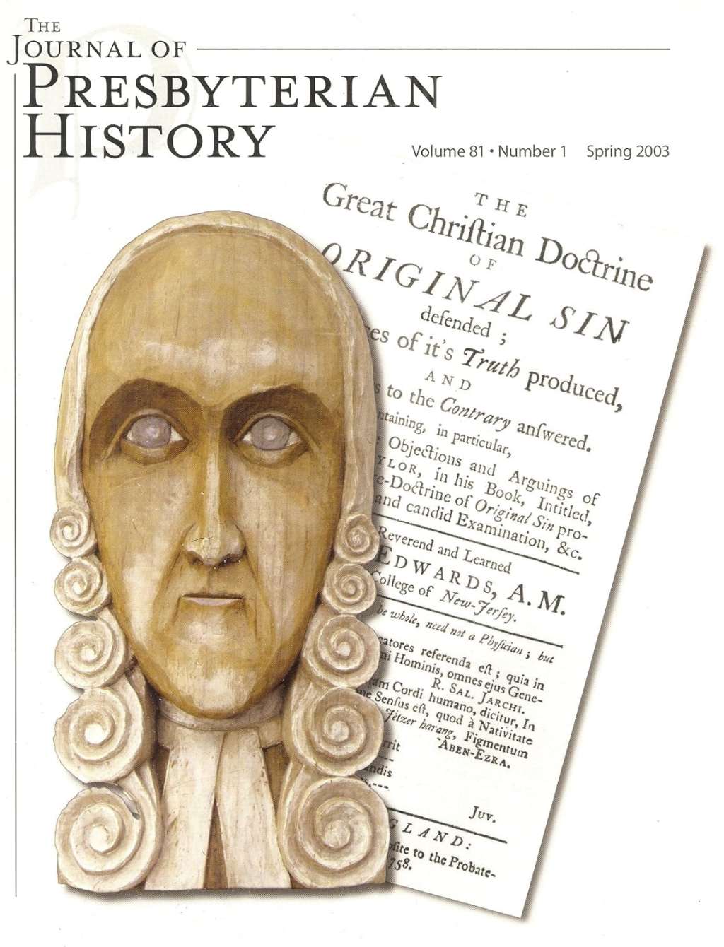 The Journal of Presbyterian History: Volume 81 Number 1 Spring 2003