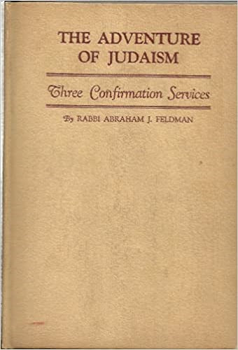 The Adventure of Judaism: Three Confirmation Services