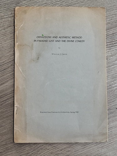 Orthodoxy and Aesthetic Method in Paradise Lost and the Divine Comedy