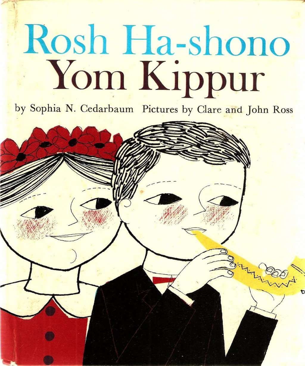 Rosh Ha-shono: Yom Kippur, The High Holy Days.
