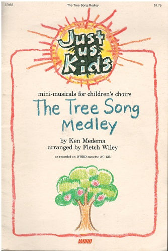The Tree Song Medley