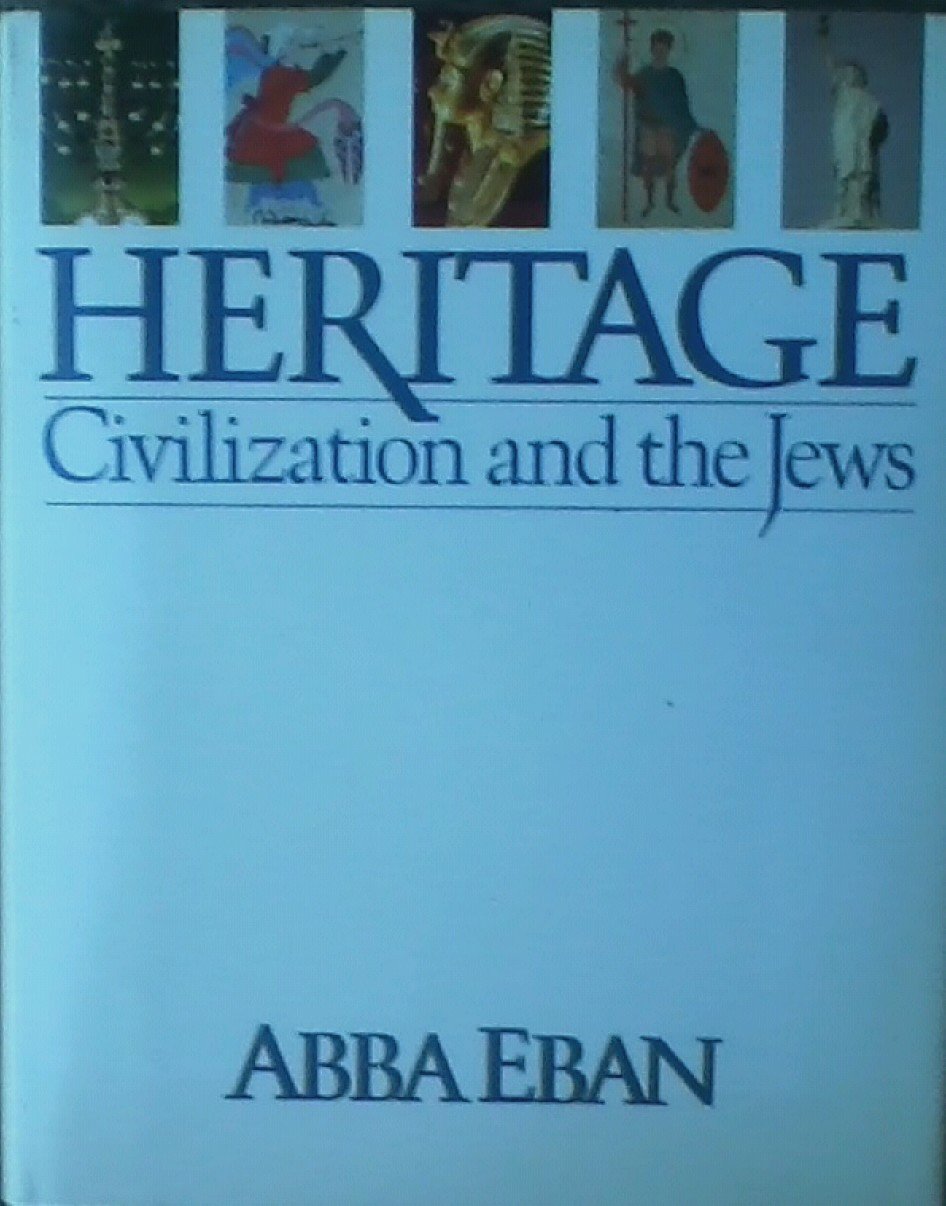 Heritage: civilization and the Jews. 1984. dj