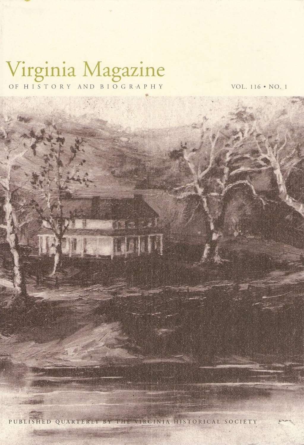 Virginia Magazine of History and Biography, Volume 116, No. 1, 2008