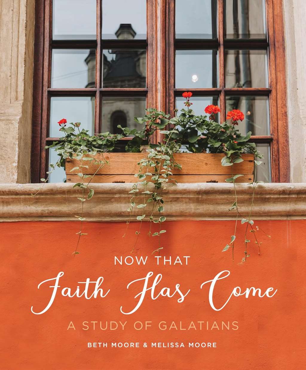 Now That Faith Has Come: A Study of Galatians (6-Week Bible Study Guide Workbook & Companion to the Video Series - Perfect for Small Groups & Individual Study)