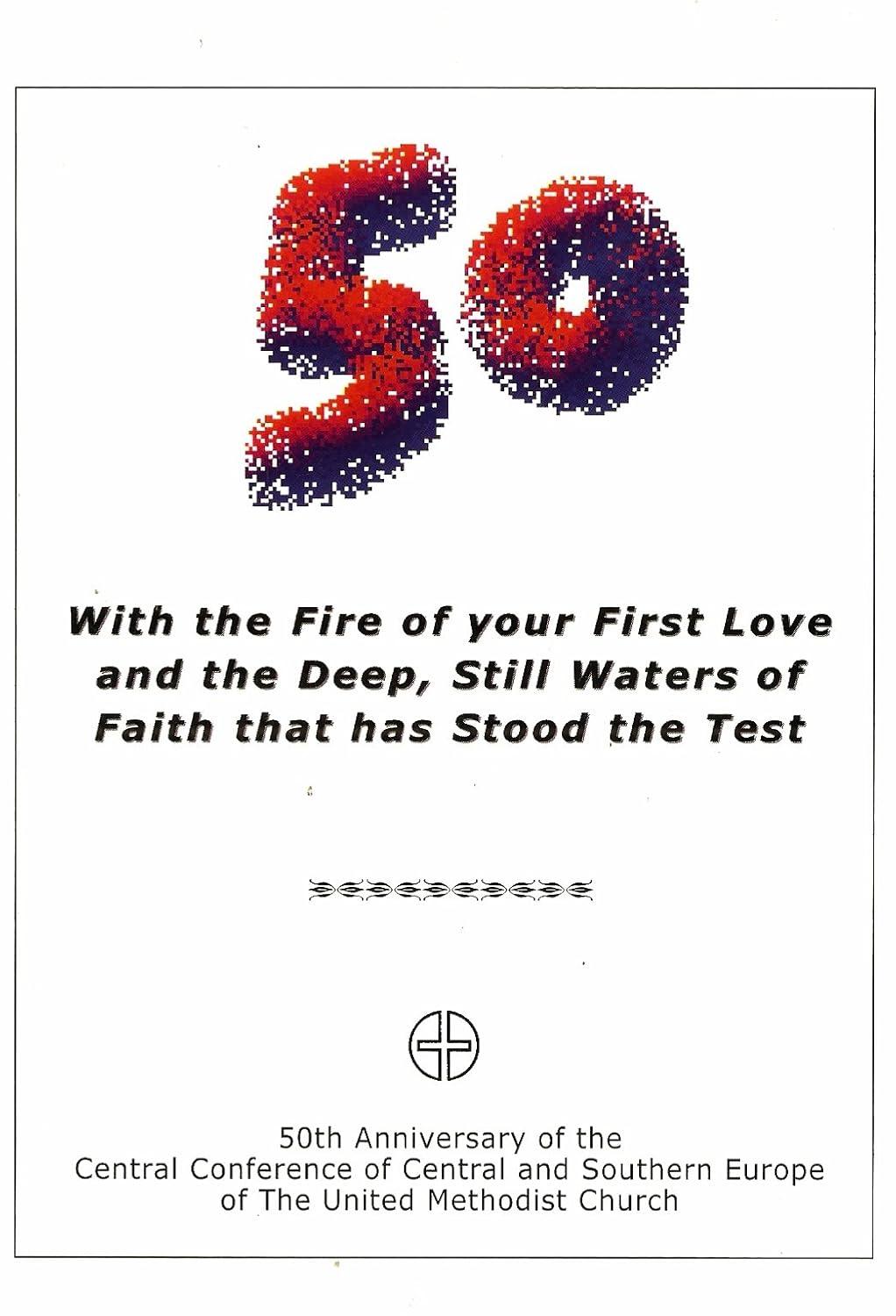 50 with the Fire of Your First Love and the Deep, Still Waters of Faith That Has Stood the Test