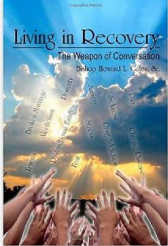 Living in Recovery: The Weapon of Conversation