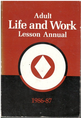 Adult Life and Work Lesson Annual: 1986-87