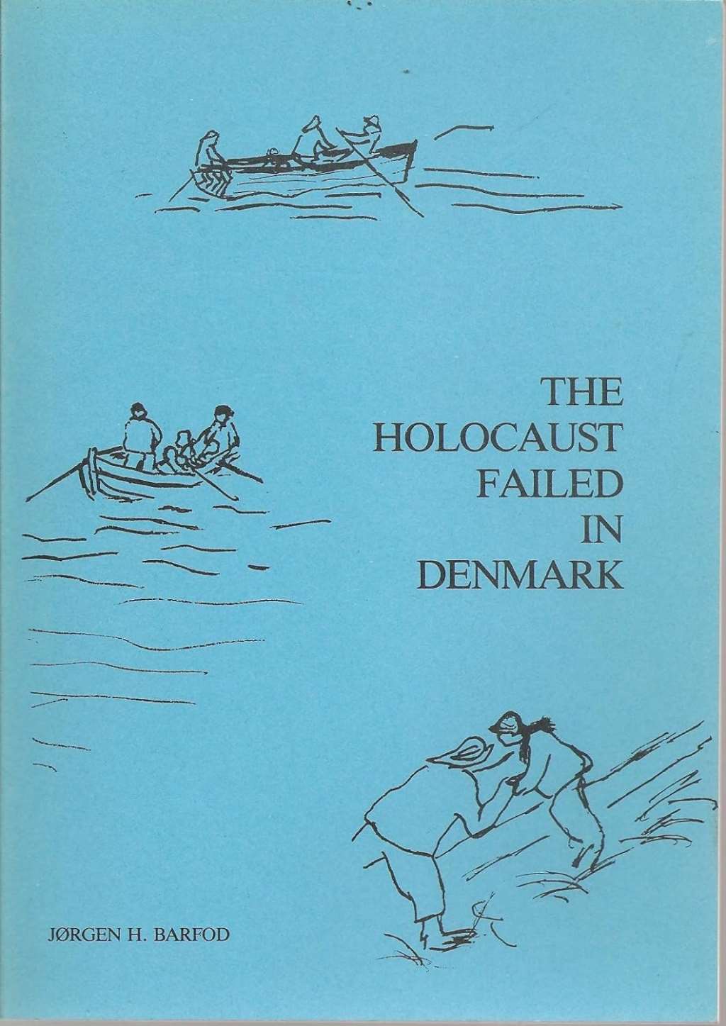 The Holocaust Failed in Denmark