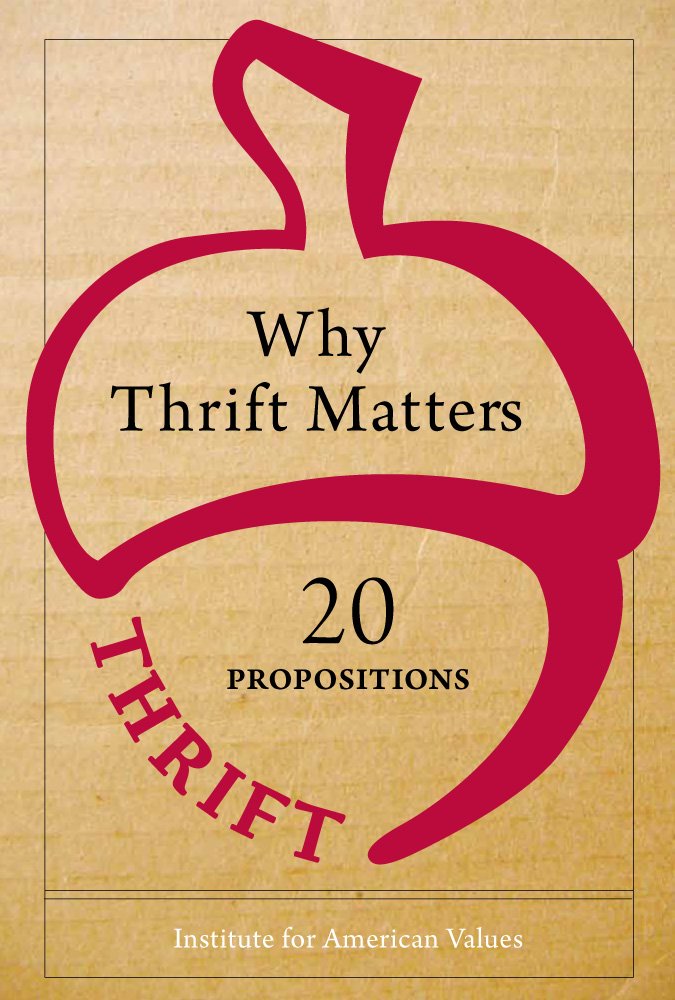 Why Thrift Matters: Twenty Propositions