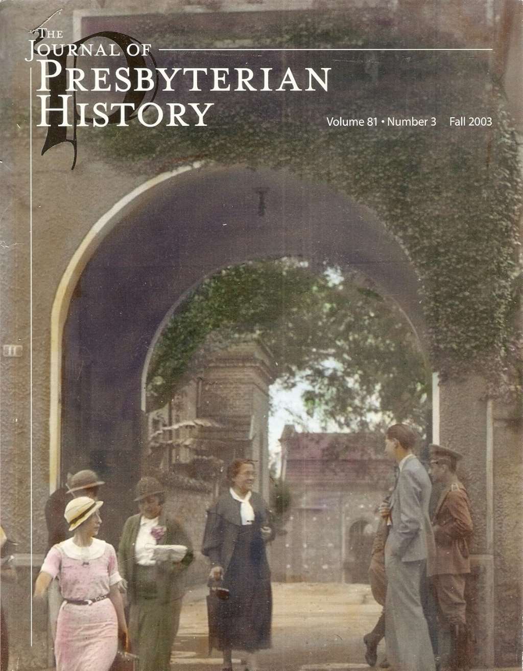 The Journal of Presbyterian History: Fall 2003, Volume 81, Number 3