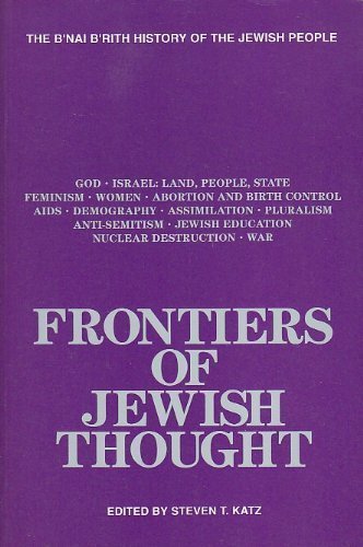 Frontiers of Jewish Thought (The B'Nai B'Rith History of the Jewish People)