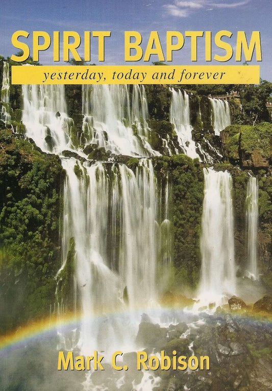 Spirit-Baptism: Yesterday, Today and Forever