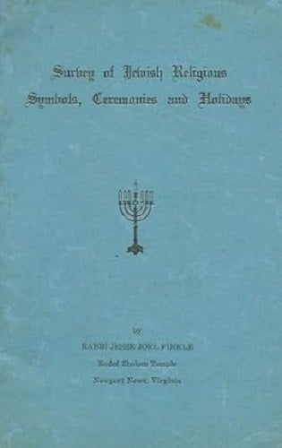 Survey of Jewish religious symbols, ceremonies and holidays