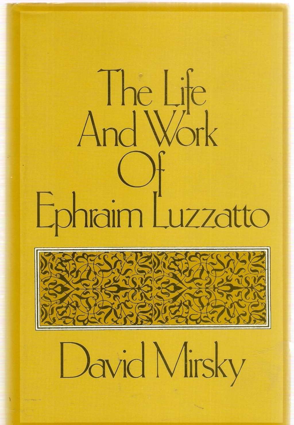 First Edition of David Mirsky's The Life & Work of Ephraim Luzzatto