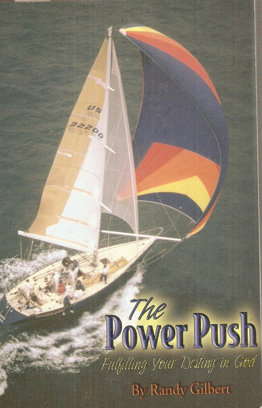 The power push: Fulfilling your destiny in God