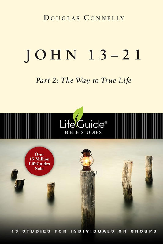 John 1-12: Part 1: The Living Word of God (LifeGuide® Bible Studies)