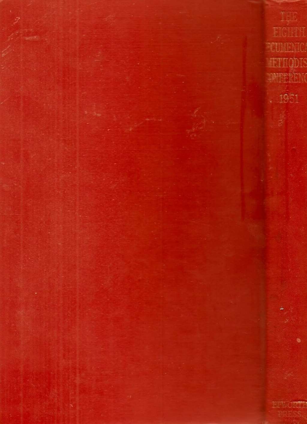 Proceedings of the 8th Ecumenical Methodist Conference, Oxford, 28th August - 7th September, 1951