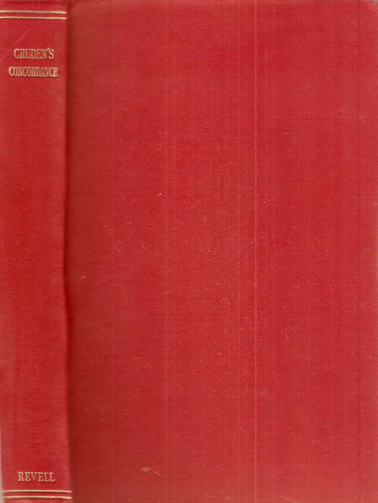 Quick Reference Edition of Cruden's Concordance to the O.T. & N.T.