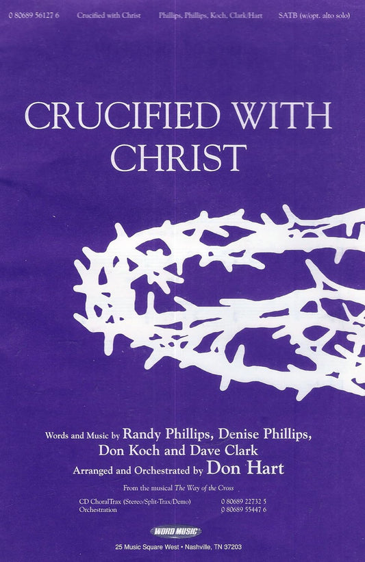 Crucified With Christ- SATB(w/opt. alto solo) From the Musical 'The Way of the Cross'