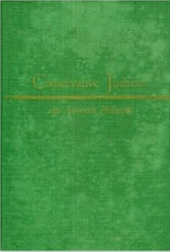 An American Philosophy of Conservative Judaism [Robert Gordis]