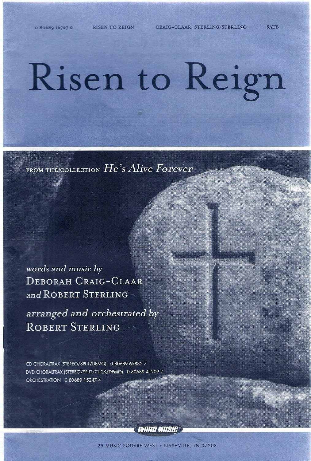 Risen to Reign From the Collection 'He's Alive Forever'