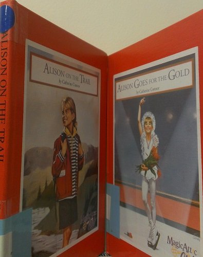 2 Volumes of Catherine Conneor's Magic Attic Club Series Books: Alison Goes for the Gold & Alison on the Trail