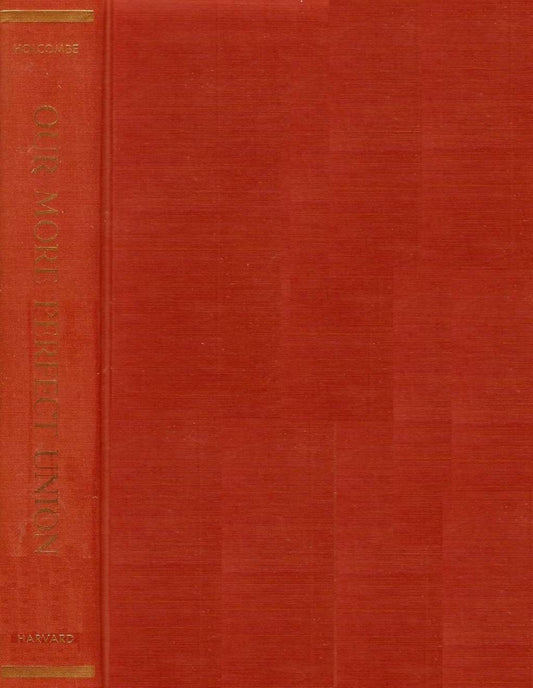 Our More Perfect Union from Eighteenth-Century Principles to Twentieth-Century Practice
