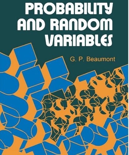 Probability and Random Variables (Ellis Horwood Series in Mathematics & Its Applications)