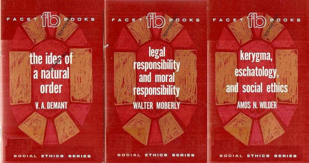 3 Volumes of Social Ethics Series Booklets - 1) Legal Responsibility & Moral Responsibility by Walter Moberly 2) The Idea of A Natural Order by V.A. Demant 3) Kerygma, Eschatology & Social Ethics by Amos N. Wilder
