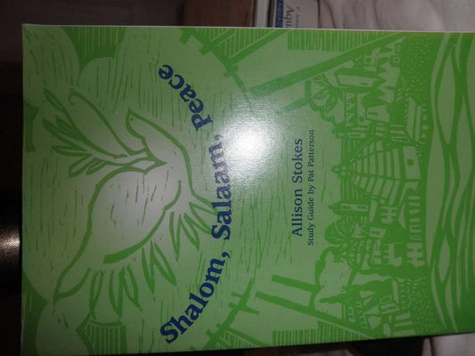 Shalom, Salaam, Peace : STUDY GUIDE BY PAT PATTERSON,(English)