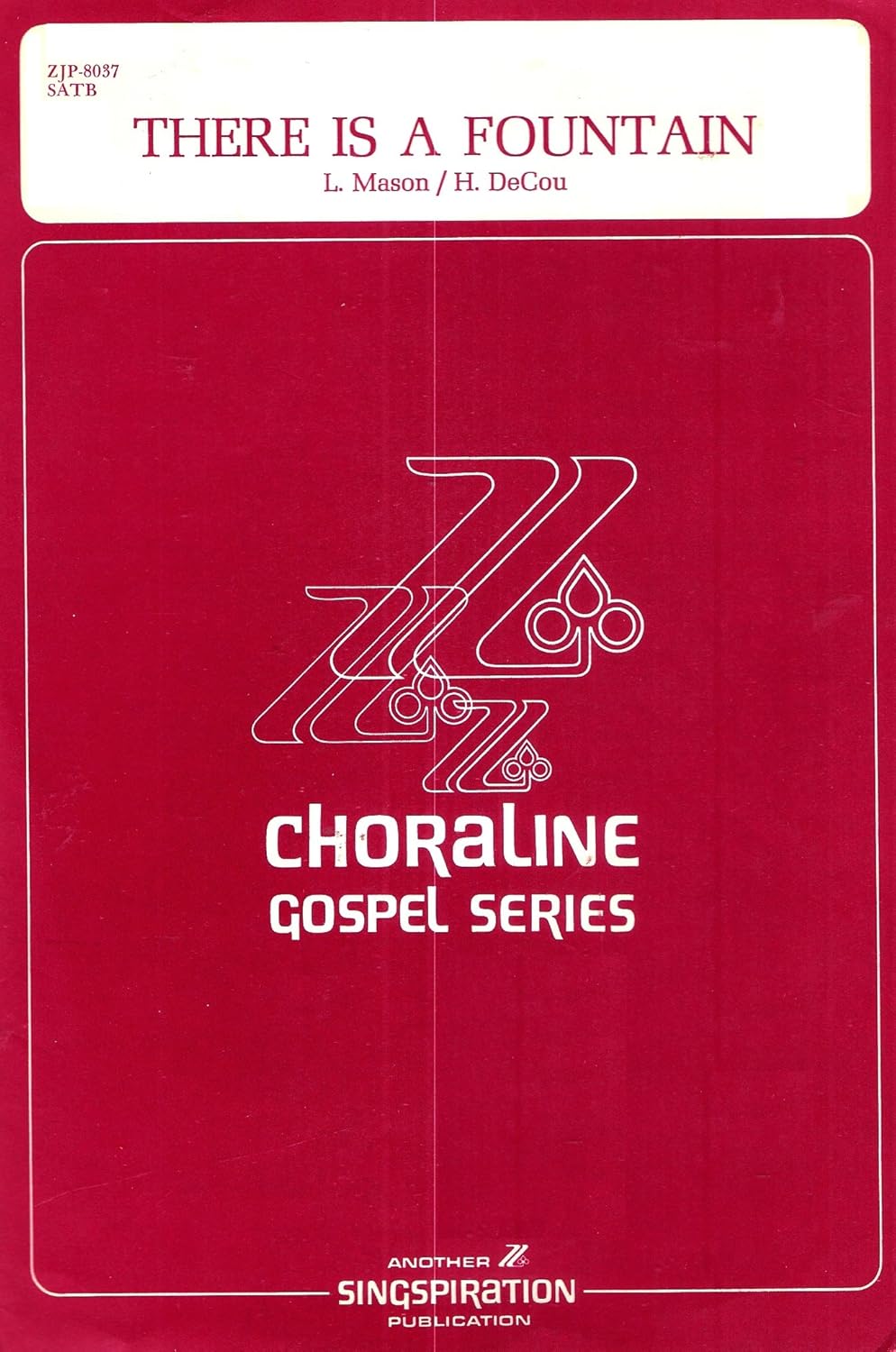 There Is A Fountain (Choraline Gospel Series)