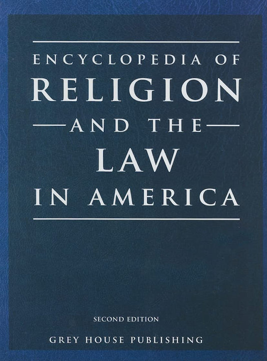 Encyclopedia of Religion & the Law in America: 0