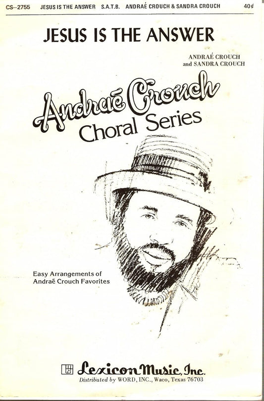 Andrae Crouch: Jesus Is the Answer (Choral Series)