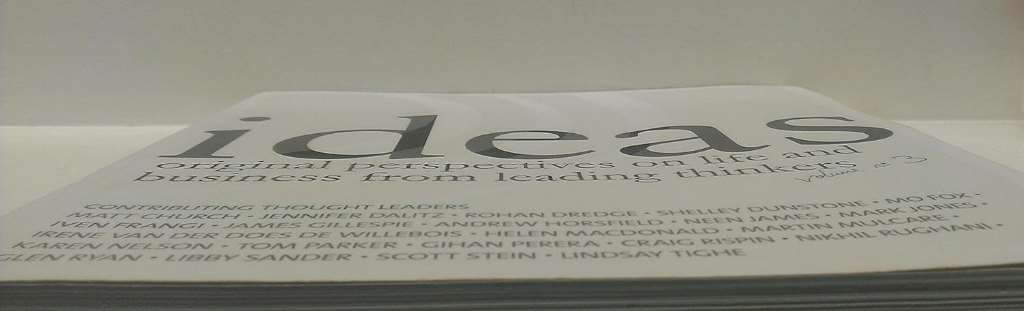 IDEAS Vol. 3 - Original Perspectives On Life & Business Form Leading Thinkers