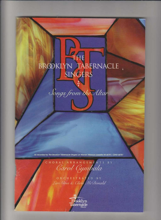 The Brooklyn Tabernacle Singers ; Songs from the Altar ; Choral Arrangements