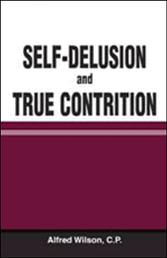Self-Delusion and True Contrition