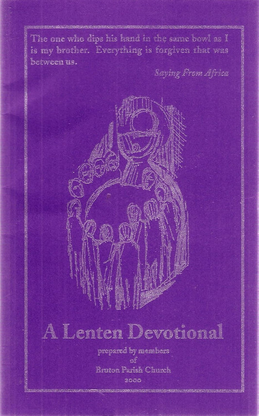 A Lenten Devotional Prepared By Members of Bruton Parish Church