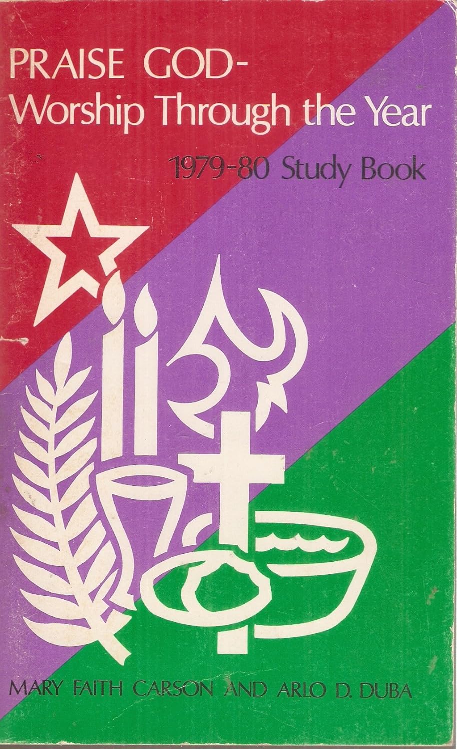 Praise God - Worship Through the Year: 1979-80 Bible Study Book