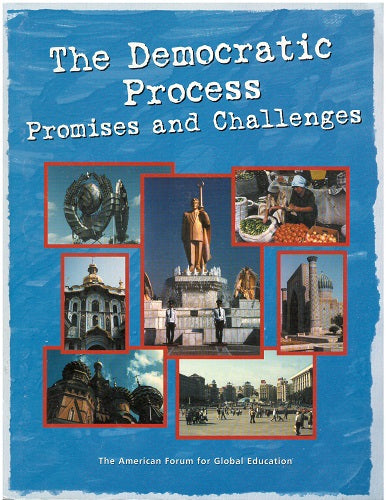 The Democratic Process: Promises and Challenges