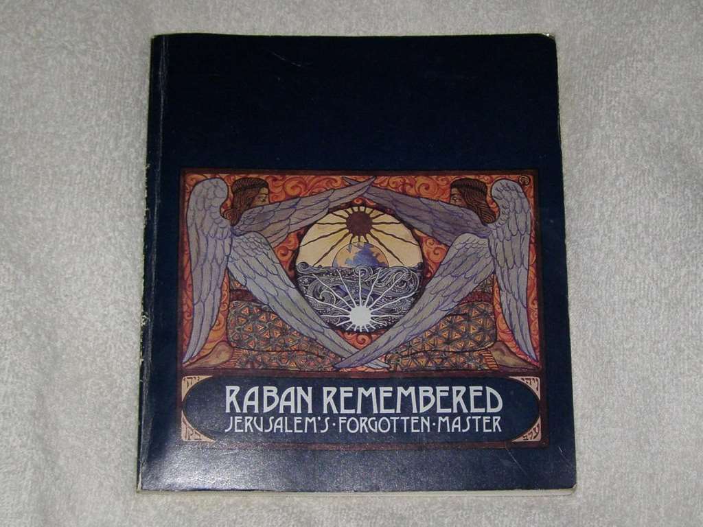 Raban Remembered: Jerusalem's Forgotten Master