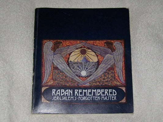 Raban Remembered: Jerusalem's Forgotten Master