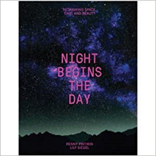 Night Begins the Day