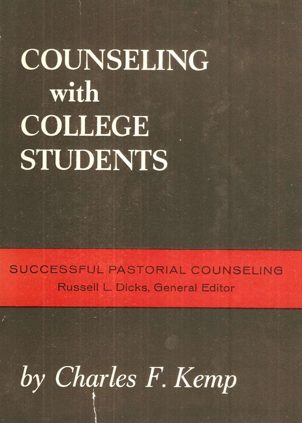 Counseling with College Students [Succesful Pastorial Counseling