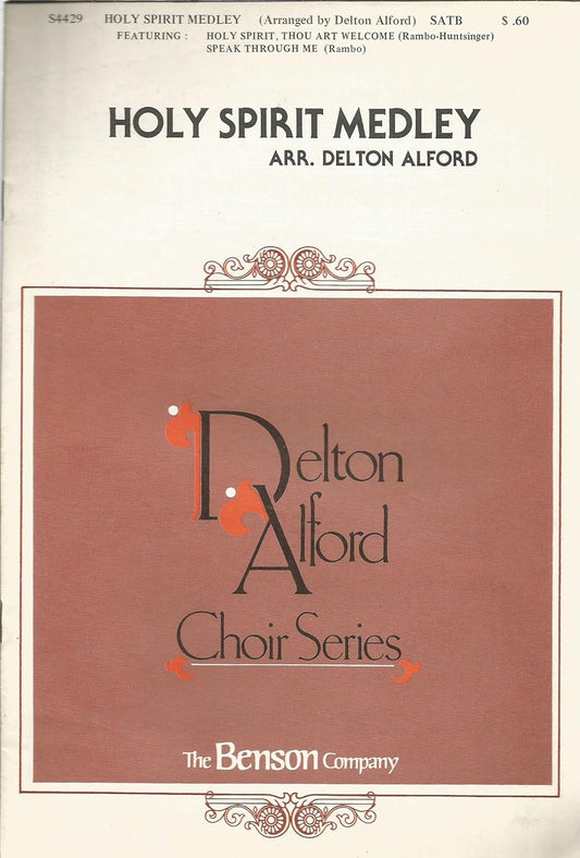 Holy Spirit Medley (Delton Alford Choir Series)
