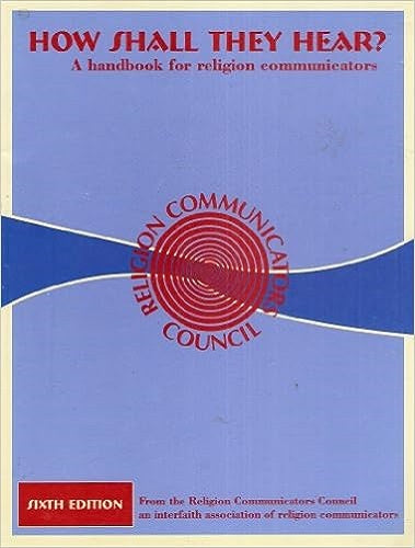 How Shall They Hear? : A Handbook for Religion Commumicators, 6th Edition