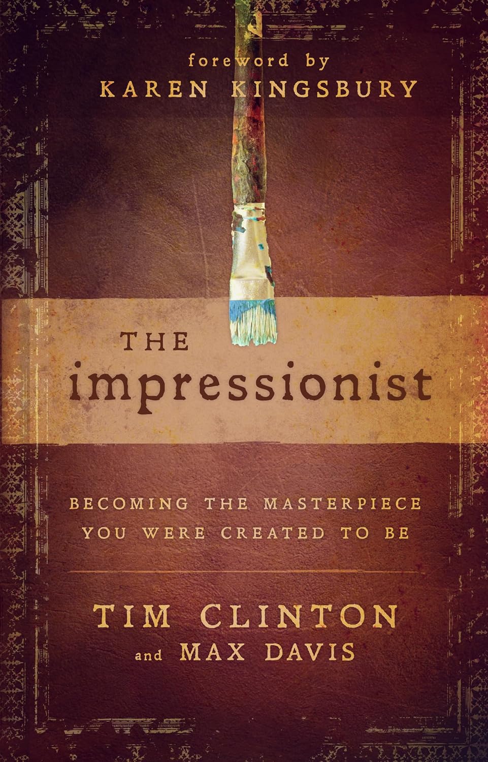 The Impressionist( Becoming the Masterpiece You Were Created to Be)[IMPRESSIONIST][Paperback]
