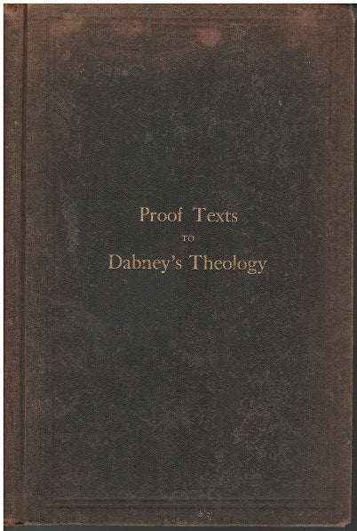 Proof Texts to Dabney's Theology