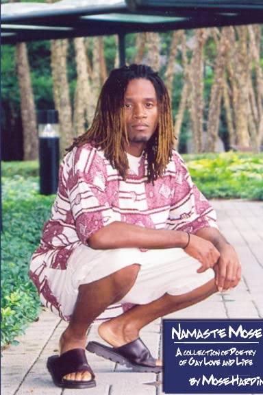 Namaste Mose (A Collection of Poetry & Anecdotes on Gay Love and Relationships)