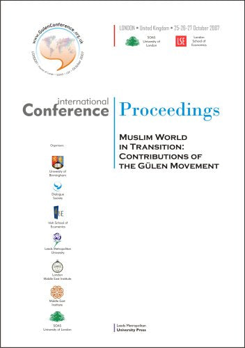International Conference Proceedings Muslim World in Transition: Contributions of the Gulen Movement