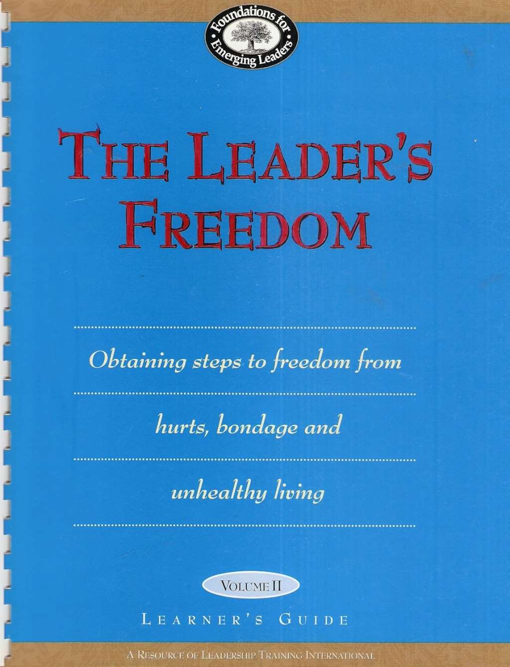 The Leader's Freedom -Volume II: Learner's Guide